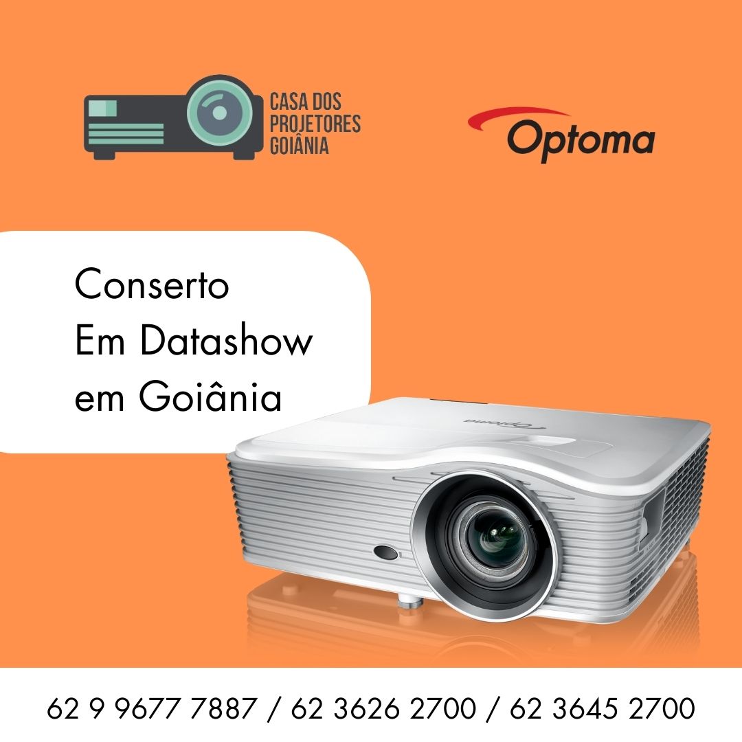 ASSISTENCIA-TECNICA-AUTORIZADA-PROJETOR-DATASHOW-OPTOMA-GOIANIA-GOIAS